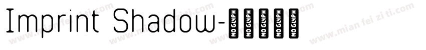 Imprint Shadow字体转换